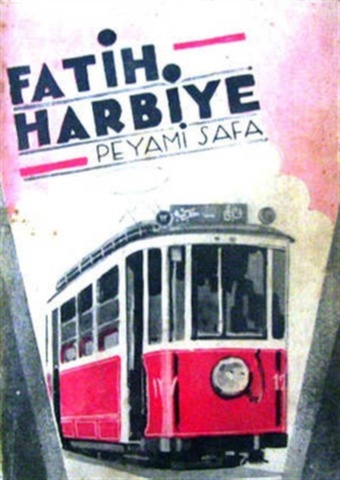 Fatih -  Harbiye / Peyami Safa