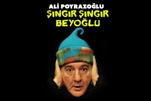 Ali Poyrazoğlu'ndan 'Şıngır Şıngır Beyoğlu' Tiyatro Oyunu Bileti