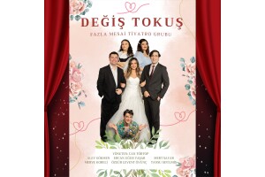 'Değiş Tokuş' Tiyatro Oyunu Bileti