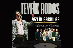 26 Mayıs Teyfik Rodos 45'lik Şarkılar Konser Bileti